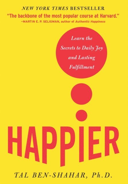 Tal Ben-Shahar - Happier, E-bok