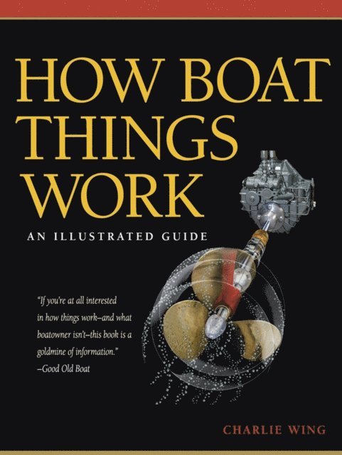 Charlie Wing - How Boat Things Work, E-bok