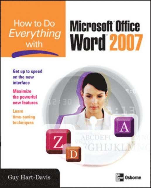 Guy Hart-Davis - How to Do Everything with Microsoft Office Word 2007, E-bok