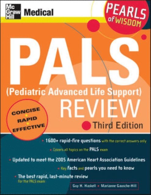 Marianne Gausche-Hill, Guy H. Haskell - PALS (Pediatric Advanced Life Support) Review: Pearls of Wisdom, Third Edition, E-bok