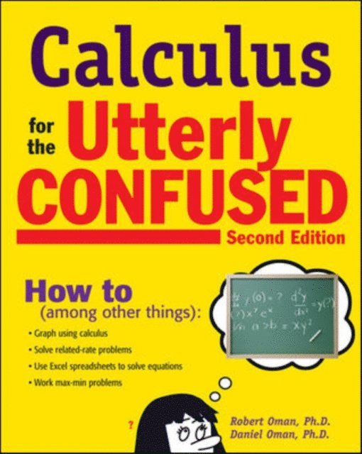 Daniel Milton Oman, Robert Milton Oman - Calculus for the Utterly Confused, 2nd Ed., E-bok