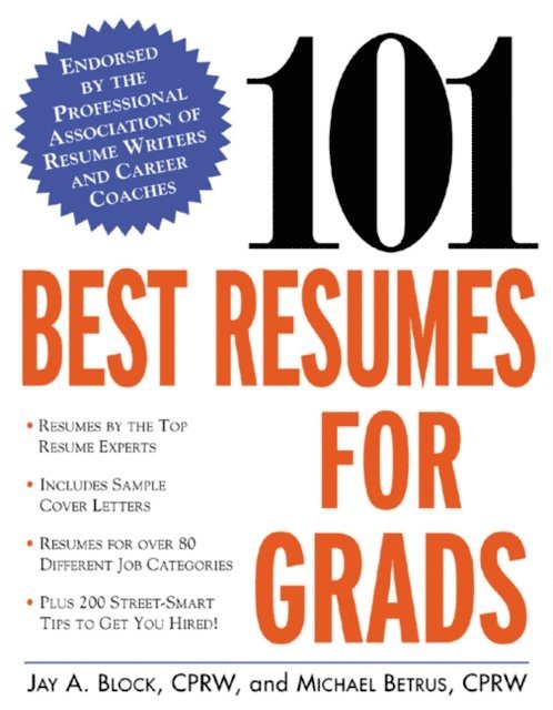 Jay A. Block - 101 Best Resumes for Grads, E-bok