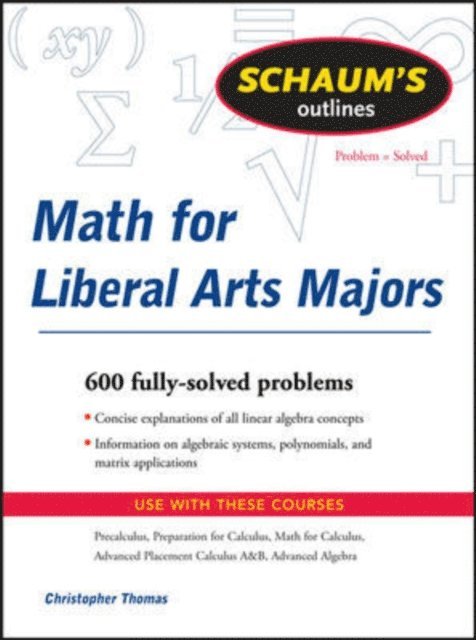 Christopher Thomas - Schaum's Outline of Mathematics for Liberal Arts Majors, E-bok