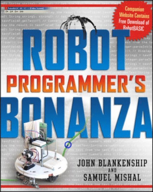Samuel Mishal, John Blankenship - Robot Programmer's Bonanza, E-bok