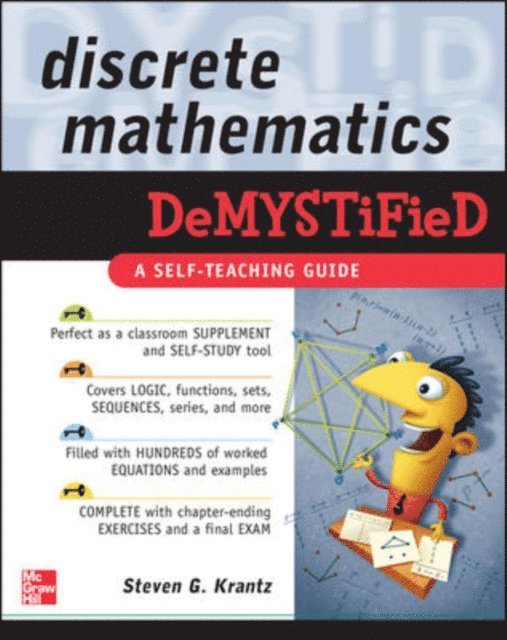 Steven G. Krantz - Discrete Mathematics DeMYSTiFied, E-bok