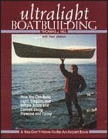 Ultralight Boatbuilding av Thomas Hill, Thomas J Hill, Thomas J Hill
