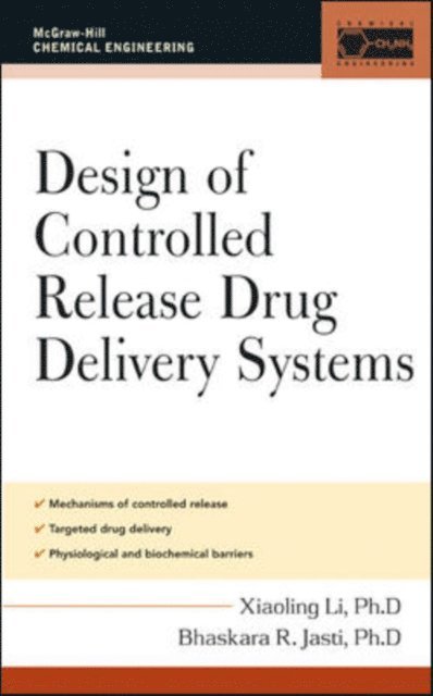 Xiaoling Li - Design of Controlled Release Drug Delivery Systems, E-bok