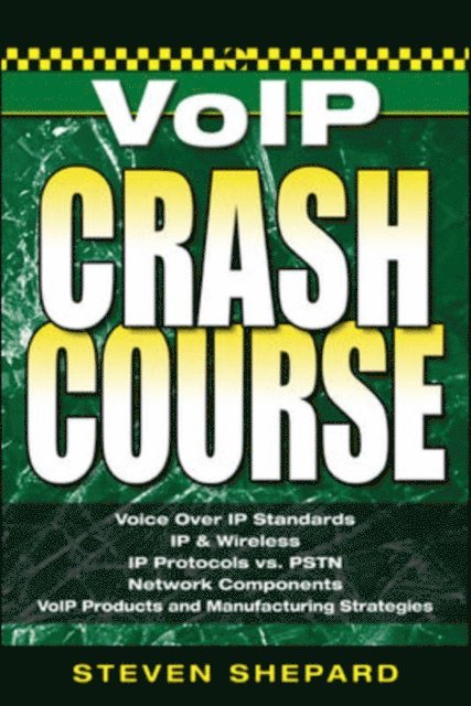 Steven Shepard - Voice Over IP Crash Course, E-bok