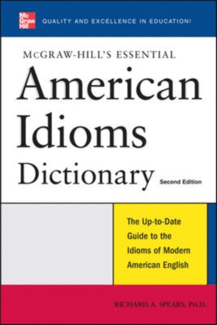 Richard A. Spears - McGraw-Hill's Essential American Idioms, E-bok