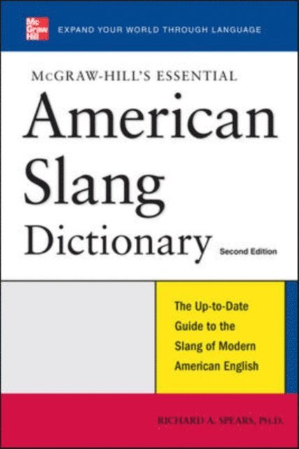 Richard A. Spears - McGraw-Hill's Essential American Slang, E-bok