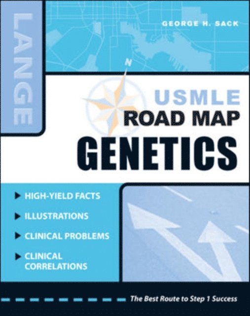 George H. Sack - USMLE Road Map: Genetics, E-bok