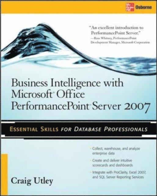 Craig Utley - Business Intelligence with Microsoft(R) Office PerformancePoint(TM) Server 2007, E-bok. Tillgänglighet: Lägg i varukorg