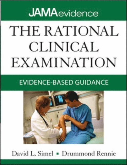 Drummond Rennie, David L. Simel - Rational Clinical Examination: Evidence-Based Clinical Diagnosis, E-bok