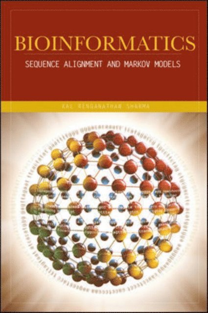Kal Renganathan Sharma - Bioinformatics: Sequence Alignment and Markov Models, E-bok. Tillgänglighet: Lägg i varukorg