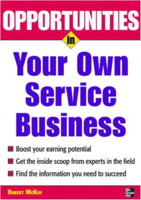 Robert McKay - Opportunities in Your Own Service Business, E-bok