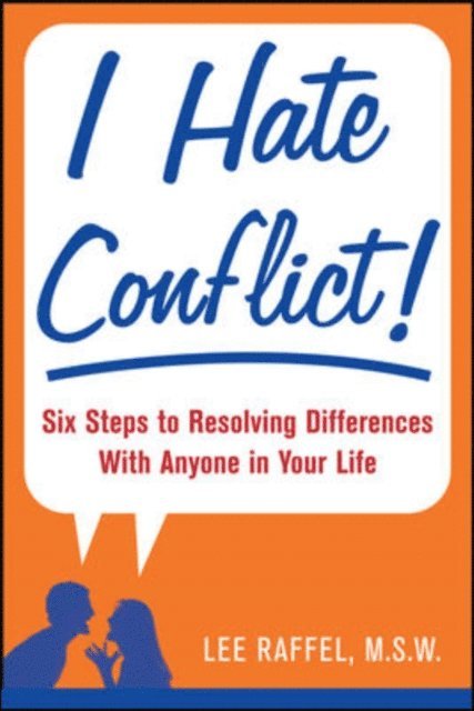 Lee Raffel - I Hate Conflict!, E-bok