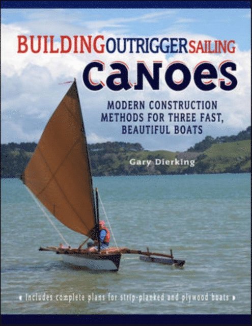 Gary Dierking - Building Outrigger Sailing Canoes, E-bok