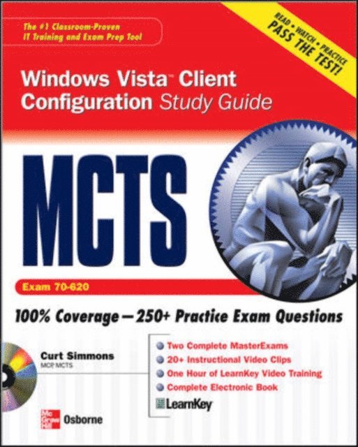 Curt Simmons - MCTS Windows Vista Client Configuration Study Guide (Exam 70-620), E-bok
