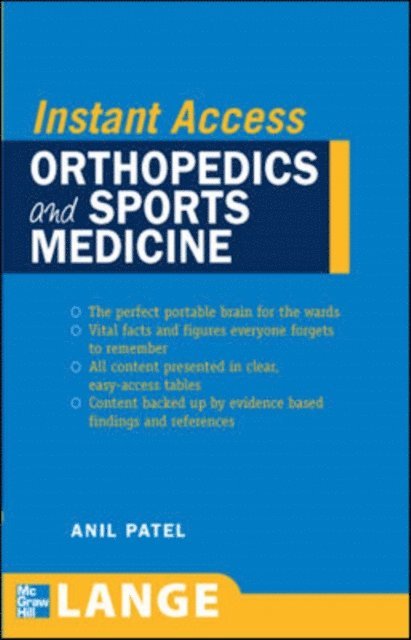Anil M. Patel - LANGE Instant Access Orthopedics and Sports Medicine, E-bok