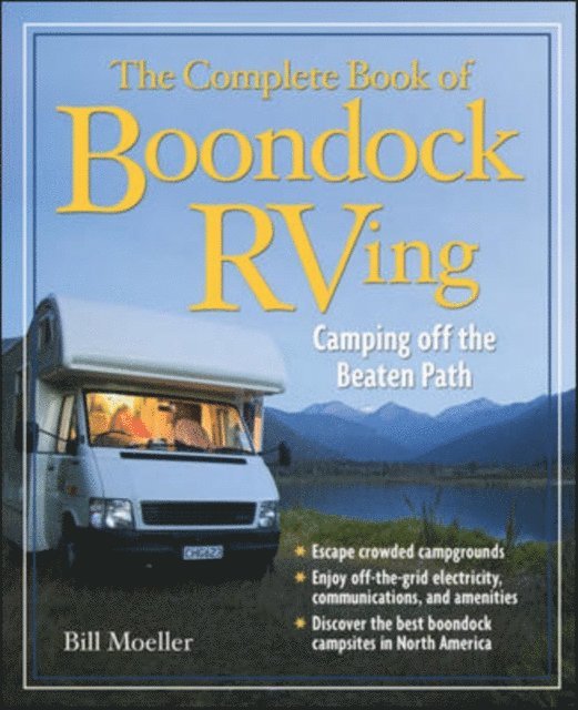 Bill Moeller - Complete Book of Boondock RVing, E-bok
