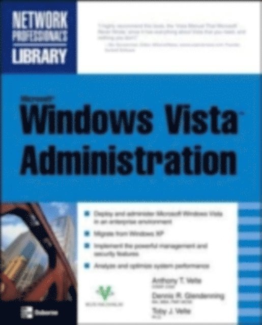 Toby Velte, Dennis Glendenning, Anthony Velte - Microsoft Windows Vista Administration, E-bok