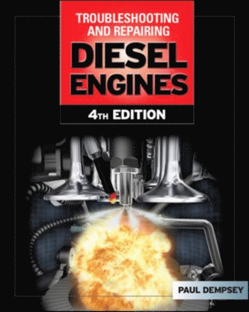 Paul Dempsey - Troubleshooting and Repair of Diesel Engines, E-bok