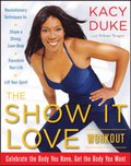 SHOW IT LOVE Workout
