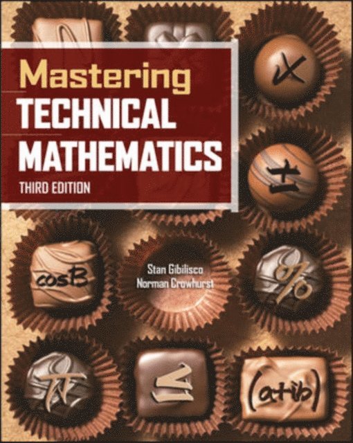 Norman H. Crowhurst, Stan Gibilisco - Mastering Technical Mathematics, Third Edition, E-bok