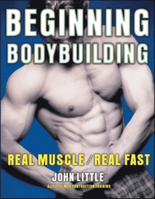John R. Little - Beginning Bodybuilding, E-bok