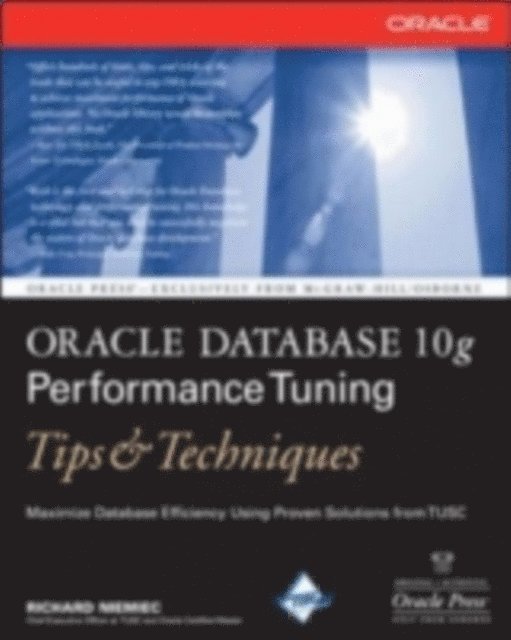 Richard Niemiec - Oracle Database 10g Performance Tuning Tips & Techniques, E-bok. Tillgänglighet: Lägg i varukorg