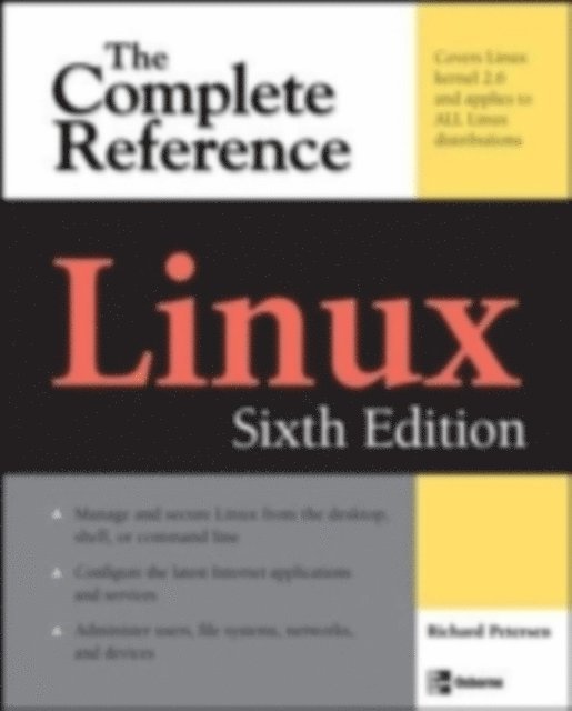Richard Petersen - Linux: The Complete Reference, Sixth Edition, E-bok