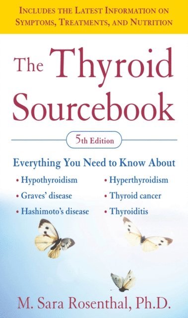 M. Sara Rosenthal - Thyroid Sourcebook (5th Edition), E-bok