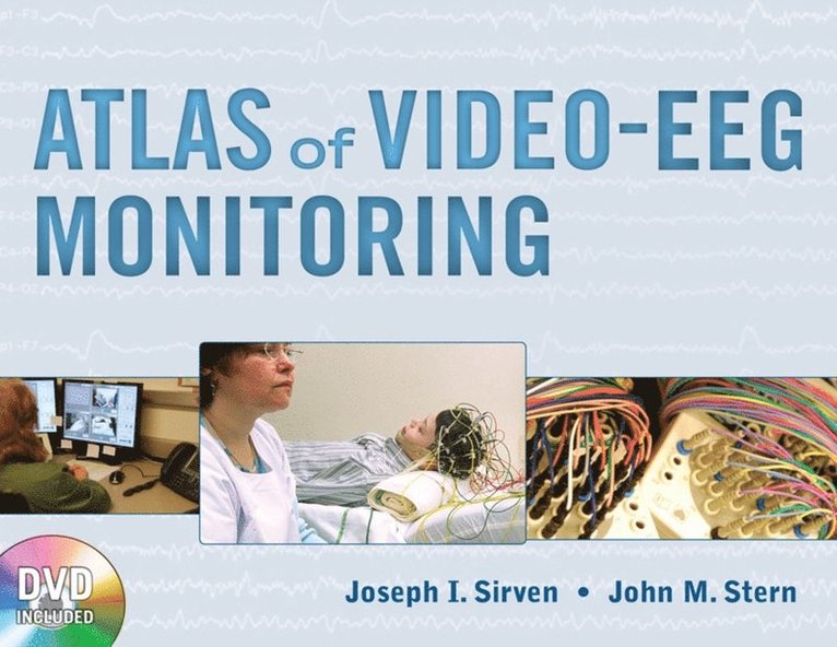 John M. Stern, Joseph I. Sirven - Atlas of Video-EEG Monitoring, E-bok
