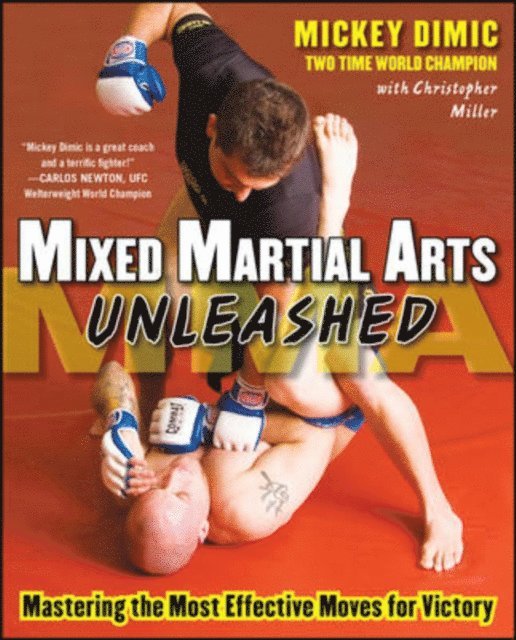 Christopher Miller, Mickey Dimic - Mixed Martial Arts Unleashed, E-bok