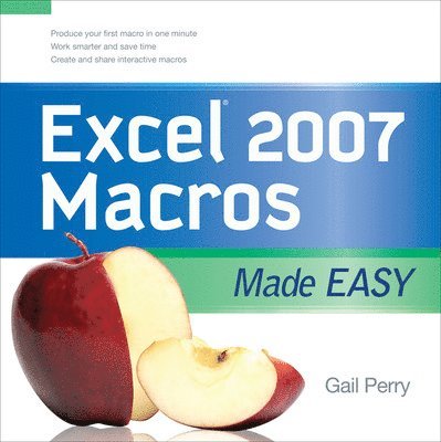 Gail Perry - EXCEL 2007 MACROS MADE EASY, E-bok