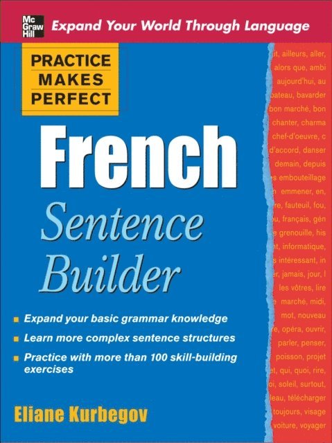 Eliane Kurbegov - Practice Makes Perfect French Sentence Builder, E-bok