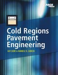 Cold Regions Pavement Engineering