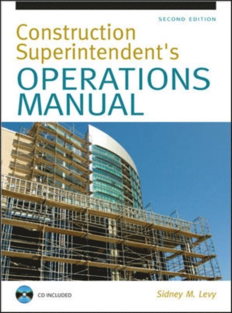 Sidney M. Levy - Construction Superintendent Operations Manual, E-bok