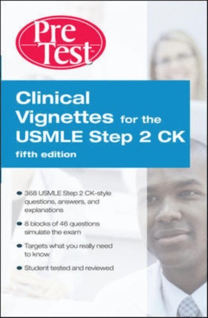 McGraw Hill - Clinical Vignettes for the USMLE Step 2 CK PreTest Self-Assessment & Review, 5th edition, E-bok. Tillgänglighet: Lägg i varukorg