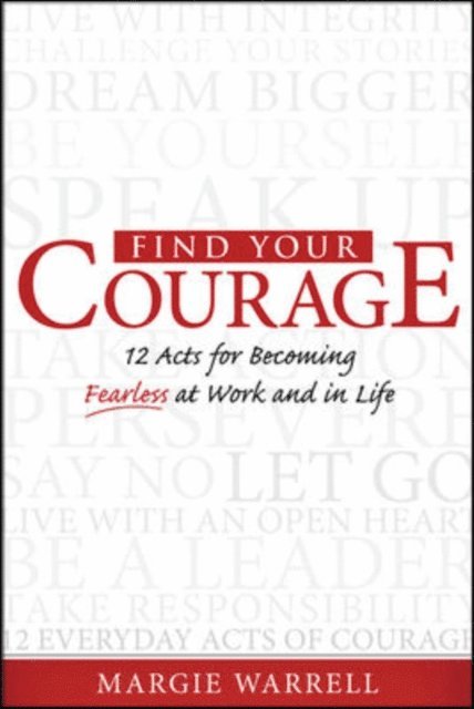 Margie Warrell - Find Your Courage, E-bok