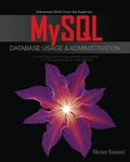 MySQL: Usage and Administration