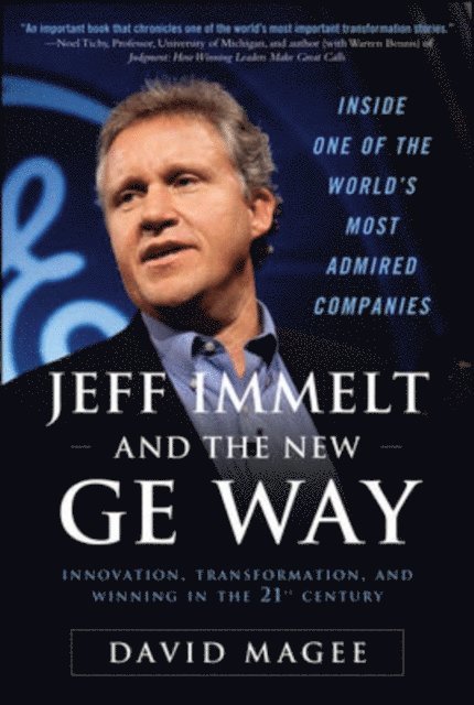 David Magee - Jeff Immelt and the New GE Way: Innovation, Transformation and Winning in the 21st Century, E-bok. Tillgänglighet: Lägg i varukorg
