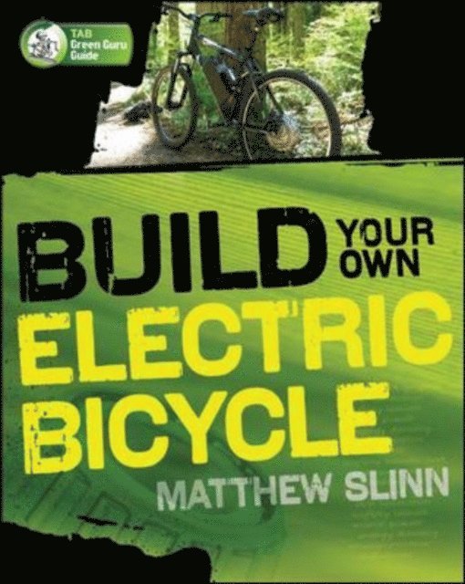 Matthew Slinn - Build Your Own Electric Bicycle, E-bok. Tillgänglighet: Lägg i varukorg
