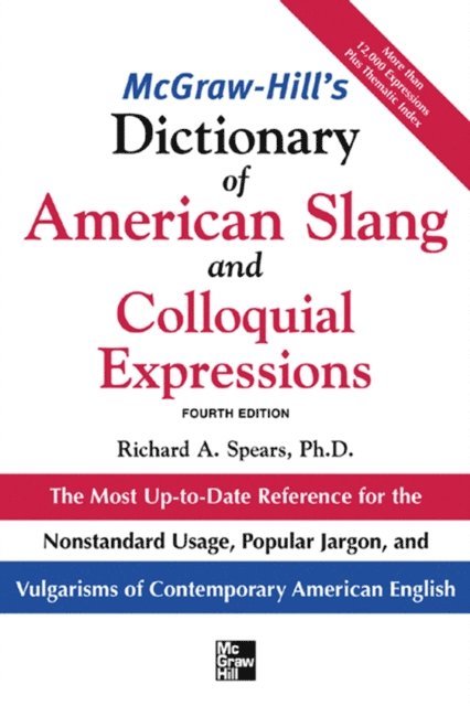 Richard A. Spears - McGraw-Hill's Dictionary of American Slang 4E (PB), E-bok