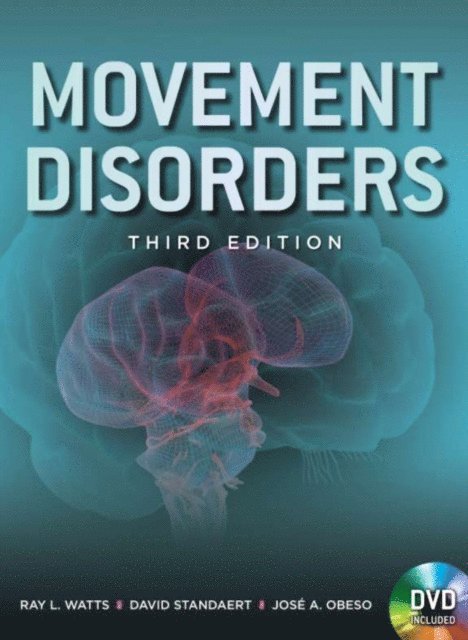 Jose A. Obeso, David G. Standaert, Ray L. Watts - Movement Disorders, Third Edition, E-bok