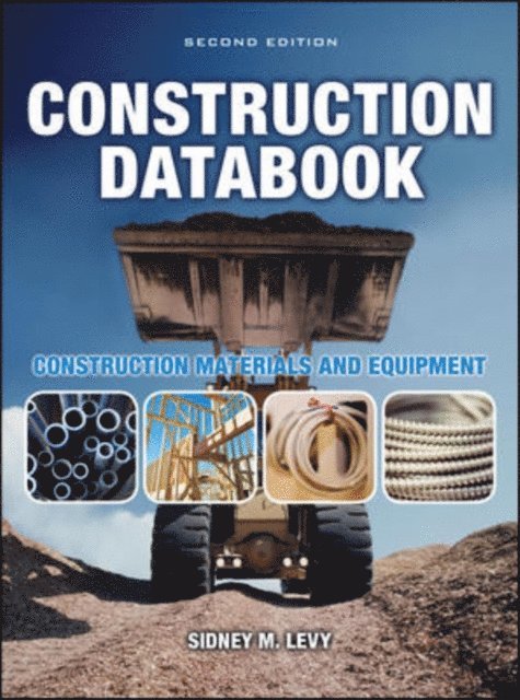 Sidney M. Levy - Construction Databook: Construction Materials and Equipment, E-bok
