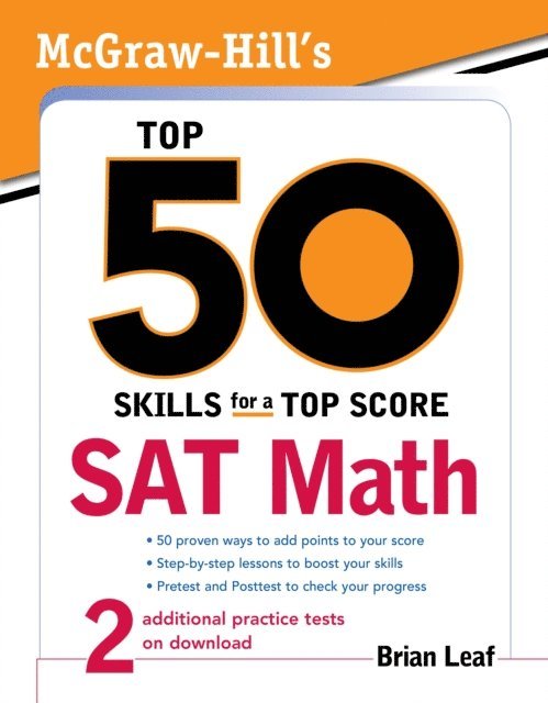 Brian Leaf - McGraw-Hill's Top 50 Skills for a Top Score: SAT Math, E-bok