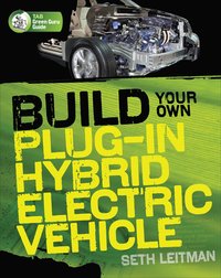 Build Your Own Plug-In Hybrid Electric Vehicle