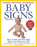 Baby Signs: How to Talk with Your Baby Before Your Baby Can Talk, Third Edition