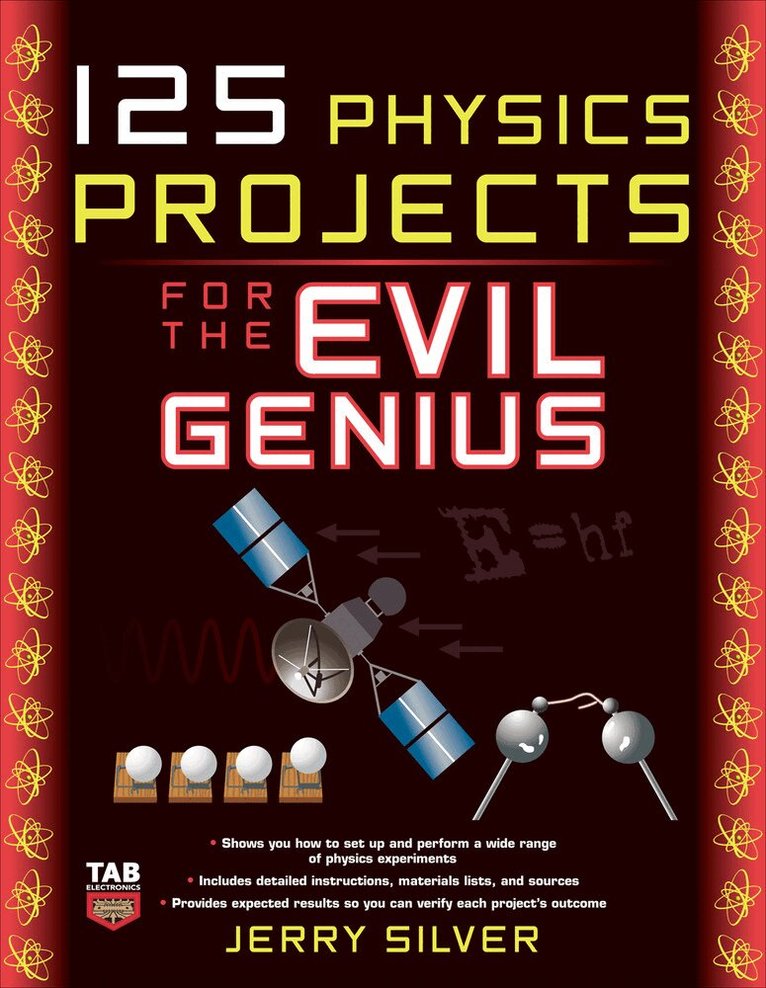 Jerry Silver - 125 Physics Projects for the Evil Genius, Häftad